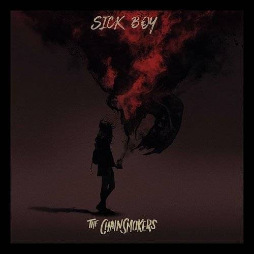 Sick Boy (studio album) by The Chainsmokers : Best Ever Albums