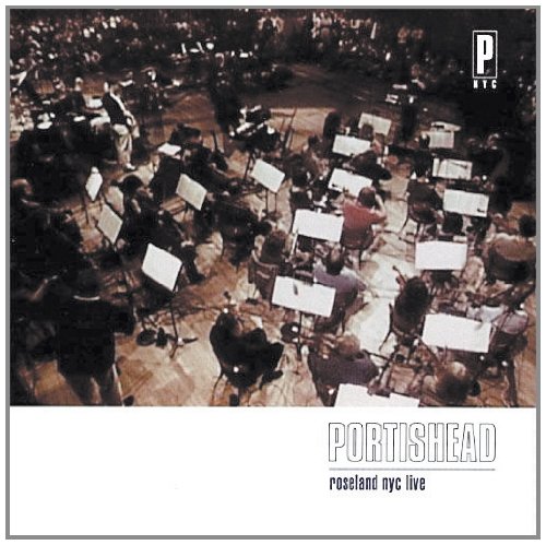 Roseland NYC Live (live album) by Portishead : Best Ever Albums